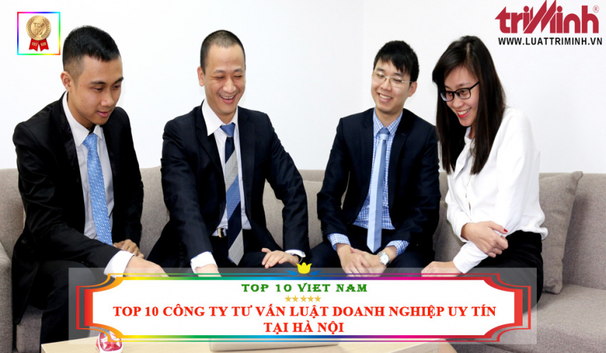 top 10 công ty tư vấn luật doanh nghiệp uy tín chất lượng tại hà nội