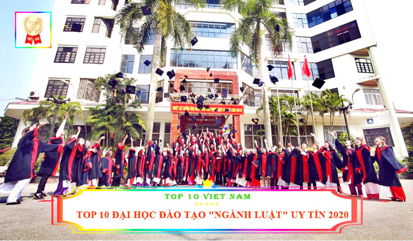 top 10 trường đại học đào tạo ngành “luật ” uy tín tại hà nội