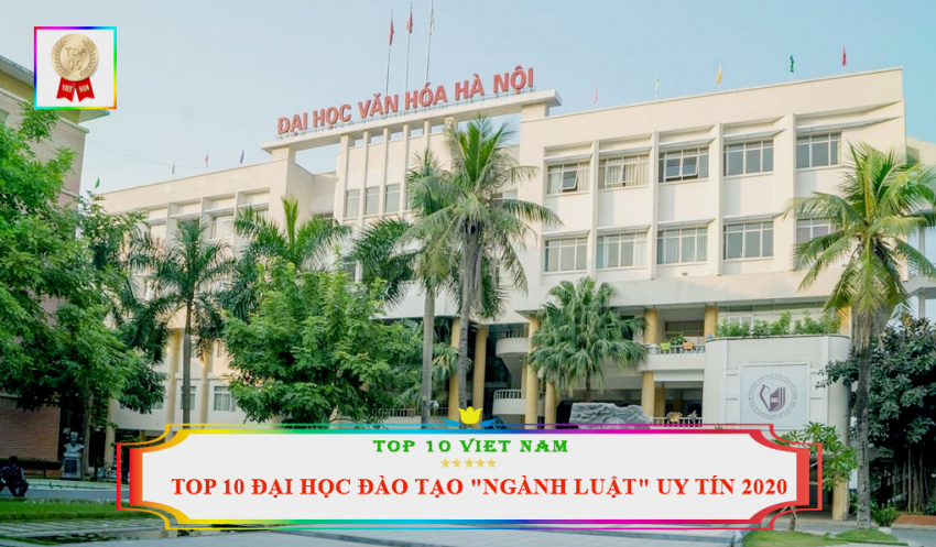 top 10 trường đại học đào tạo ngành “luật ” uy tín tại hà nội